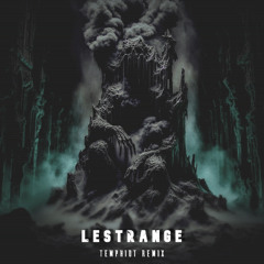 LESTRANGE [Temphiot Remix]