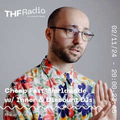 Cheap Fast Worldwide Radio w/ Inner & Discount DJs // 02.11.2024
