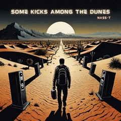 Nass-T - Some Kicks Among The Dunes *Free Download*