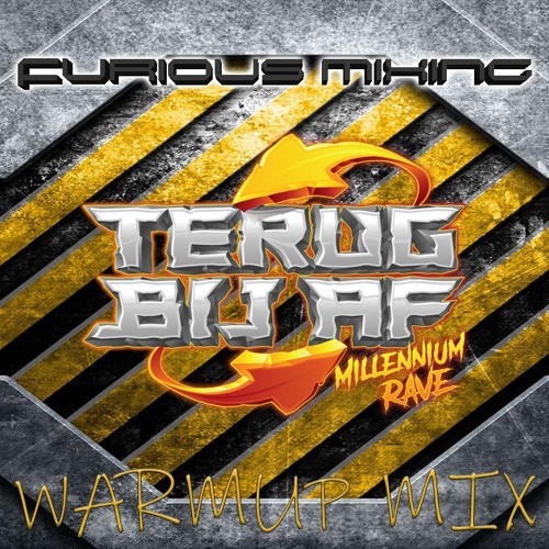 Furious Mixing - Terug Bij Af Warmup Mix