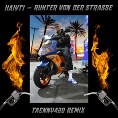 Haiyti - Runter von der Strasse (taenny420 remix)