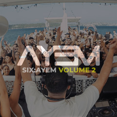 SIX:AYEM Vol. 2 (AFRO HOUSE EDITION)