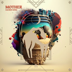 Sacred Song, U108 - Mother (Cafe De Anatolia)