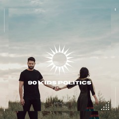 90 Kids Politics (Feat Schmorgle)