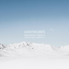 LIGHTWORKS - Mountain Tales V