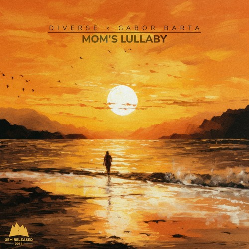 Diverse x Gabor Bàrta - Mom's Lullaby