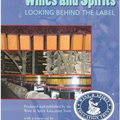 [VIEW] [EBOOK EPUB KINDLE PDF] Wines & Spirits Looking Behind the Label by  Wset 💕