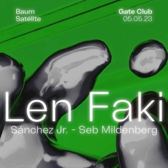 Baum Satélite: Seb Mildenberg Warm Up For Len Faki @ Gate Club