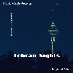 Hussein Arbabi - Tehran Nights