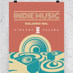 Bailando Mal by Vincent Valera