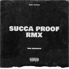 Succa Proof Rmx