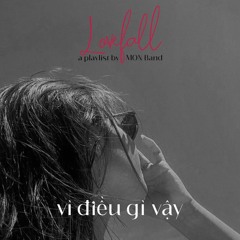 Vì điều gì vậy | MON Band