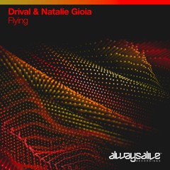 Drival & Natalie Gioia - Flying