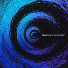 La remontée de l'inconscient
