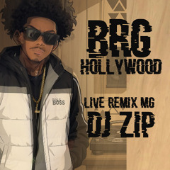 BRG Hollywood Live Remix MG DJ ZIP