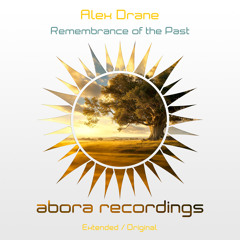 Alex Drane - Remembrance of the Past (Extended Mix)