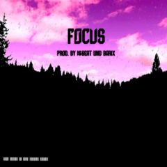 "FOCUS" prod by I$BEAT & Barix