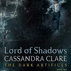 [Access] PDF 💝 Lord of Shadows (2) (The Dark Artifices) by  Cassandra Clare [EPUB KI