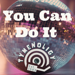 You Can Do It