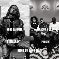 Nono la Grinta - Restaurant (PLEKES) & Gradur, L2B REMIX by EVINO BEAT.mp3