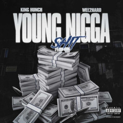 king Hunch - YNS (feat. Wee2Hard)