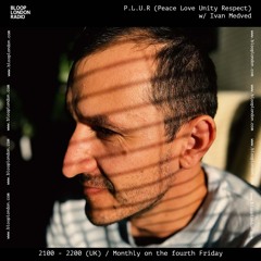 P.L.U.R (Peace Love Unity Respect) w/ Ivan Medved - 27.12.24