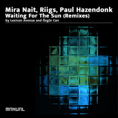 Waiting For The Sun (Ozgur Can Remix)