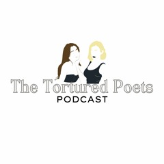 [ TFF ] Introducing -- The Tortured Poets Podcast