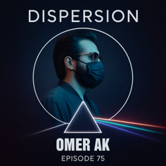 OMER AK - DISPERSION # 75