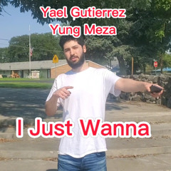 I Just Wanna (Prod. Callan)