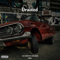 Drained feat. Dru boogie