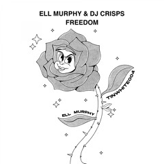 Ell Murphy, DJ Crisps - Freedom