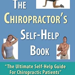 Télécharger le PDF The Chiropractor's Self-Help Book: The Ultimate Self-Help Guide for Chiropracti