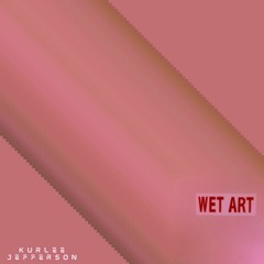 Wet Art Project (Free Download)