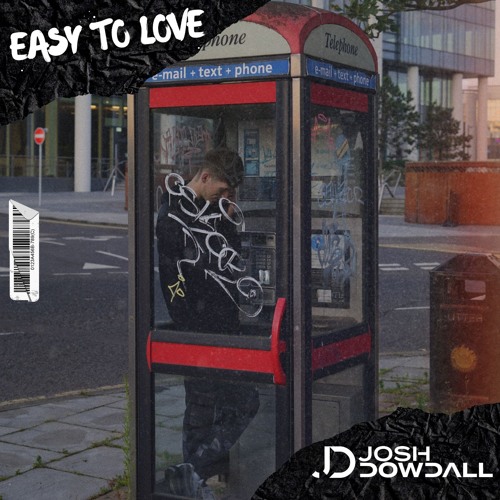 Josh Dowdall - Easy To Love