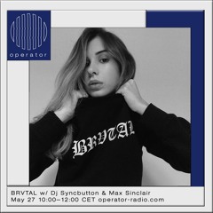 BRVTAL First Visit at Operator Radio // Dj Syncbutton