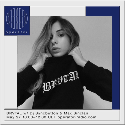 BRVTAL First Visit at Operator Radio // Dj Syncbutton