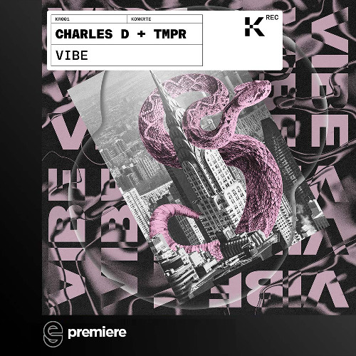 Premiere: Charles D & TMPR - VIBE - KONKRTE