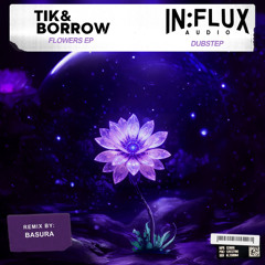 [Premiere] Tik&Borrow - Flowers (out September 5 on In:Flux Audio)