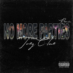 No More Parties Remix