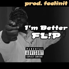 Kendrick Lamar - I'm Better FL!P (prod. feelinit)