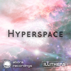 illitheas - Hyperspace (Original Mix)