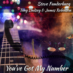 You've Got My Number - featuring Tony Lindsay
