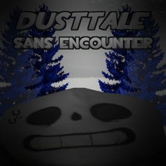 [Stretch's Dusttale]: SANS ENCOUNTER (Cover)