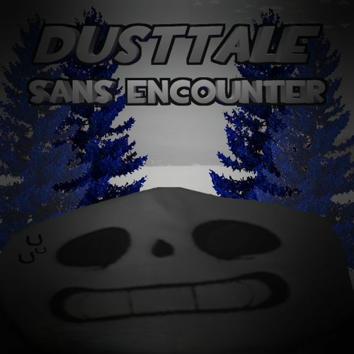 [Stretch's Dusttale]: SANS ENCOUNTER (Cover)