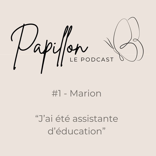 Marion, " j'ai été assistante d'éducation ".
