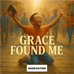 Grace found me