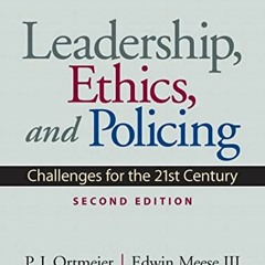 [PDF] Read Leadership, Ethics and Policing: Challenges for the 21st Century by  P. Ortmeier &  Edwin