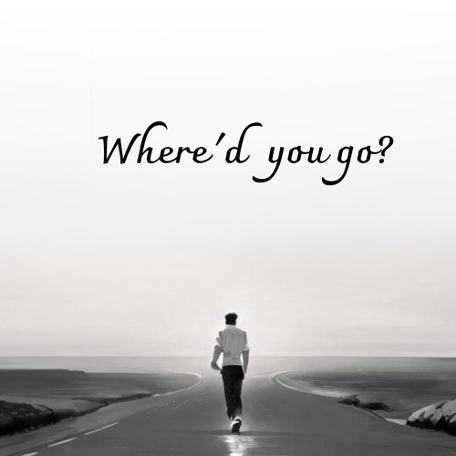 Where'd You Go