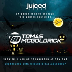 Juiced Radio Hosted By Tomas McGoldrick Episode 11